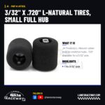 JK 3/32" x .720" L-Natural Tires, Small Full Hub JK 3/32" x .720" L-Natural Tires, Small Full Hub